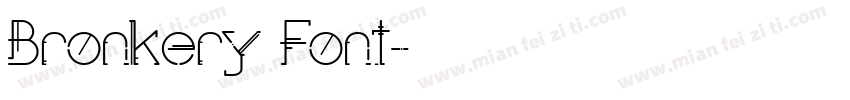 Bronkery Font字体转换
